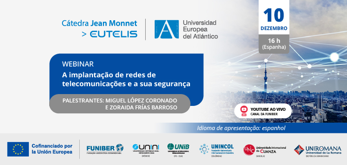 UNEATLANTICO organiza o webinar “A implementação de redes de telecomunicações e sua segurança”