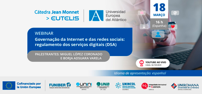 UNEATLANTICO organiza el webinar «Gobernanza de Internet y las redes sociales: Reglamento de Servicios Digitales (DSA)»