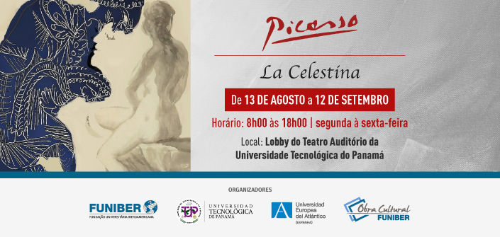 A Obra Cultural da FUNIBER e a UNEATLANTICO organizam uma exposição de «La Celestina», de Pablo Picasso, no Panamá