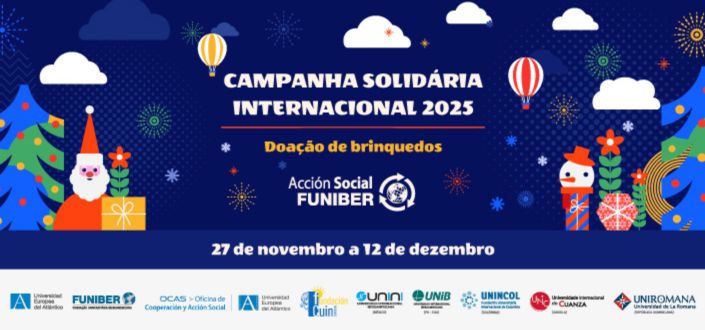 Pelo terceiro ano consecutivo, a UNEATLANTICO e as universidades da rede FUNIBER organizam a Campanha Solidária Internacional de Recolha de Brinquedos para a fundação CUIN