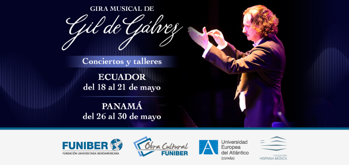 O maestro Gil de Gálvez inicia uma turnê musical no Equador e Panamá com o apoio da Obra Cultural da UNEATLANTICO e FUNIBER